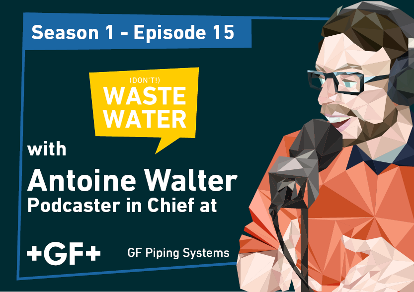 Antoine Walter - Host of the Don't Waste Water Podcast