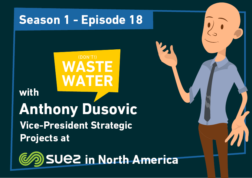 Anthony Dusovic - Guest of the Don't Waste Water Podcast