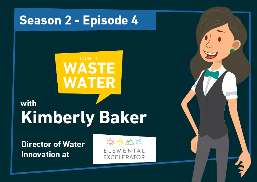 Kimberly Baker - Guest of the Don't Waste Water Podcast