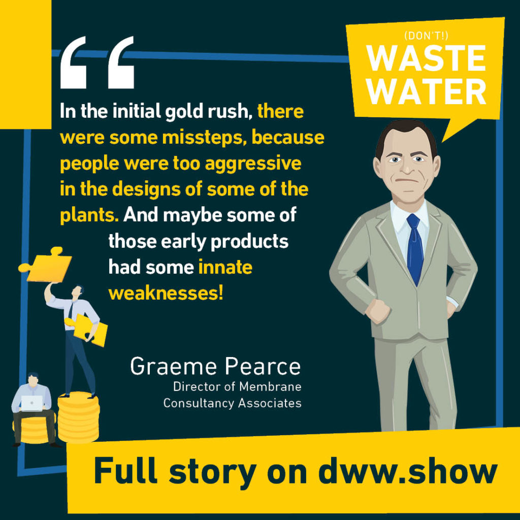 Extract from the don't waste water podcast interview on MBRs given by Graeme Pearce