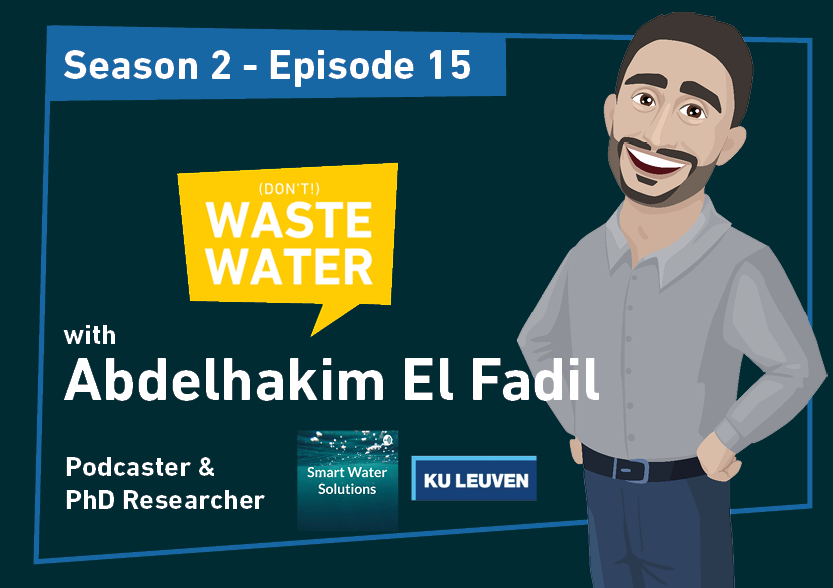 Hakim El Fadil - Guest of the Don't Waste Water Podcast