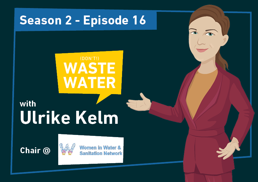 Ulrike Kelm - Guest of the Don't Waste Water Podcast