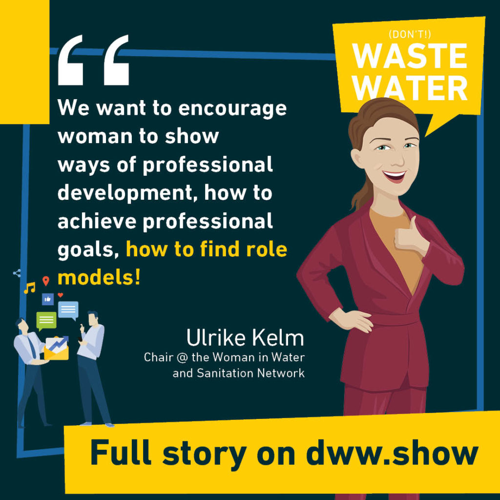 We need more visibility for Woman in Water, more visibility for Femals Water Professionals! That's what Ulrike Kelm shared.