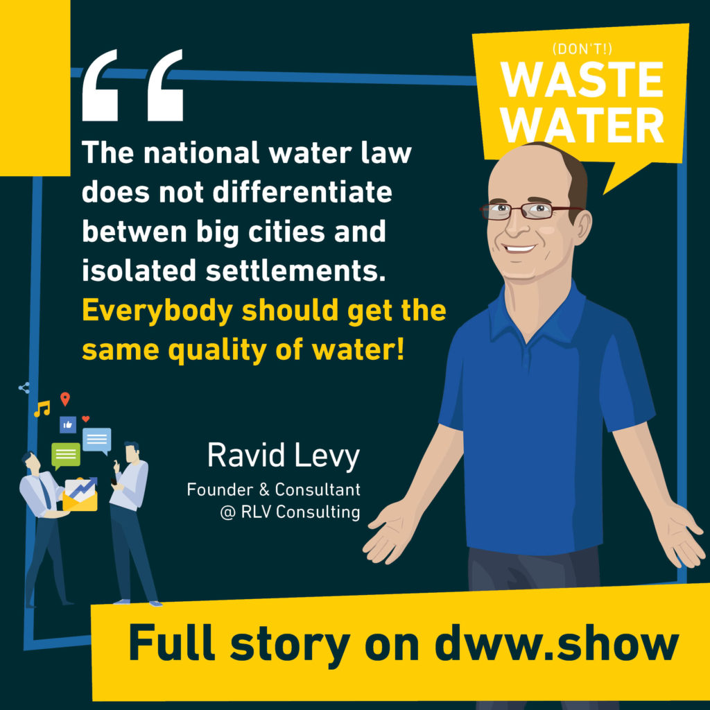 Israel's National Water Law does not differentiate between big cities and isolated settlements. Everybody should get the same quality of water!