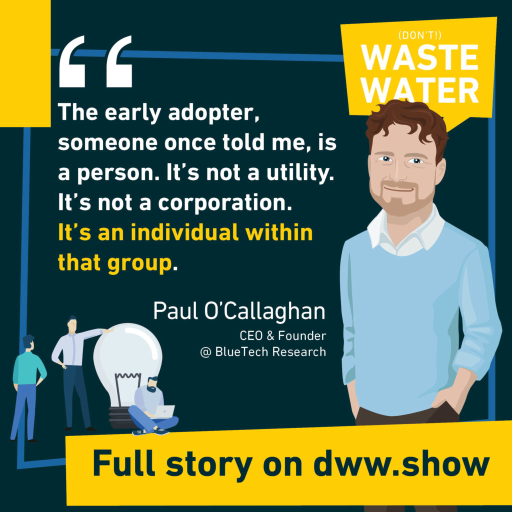 The early adopter that will leapfrog your water innovation is a person, not a utility or a corporation. A hind by Paul O'Callaghan!