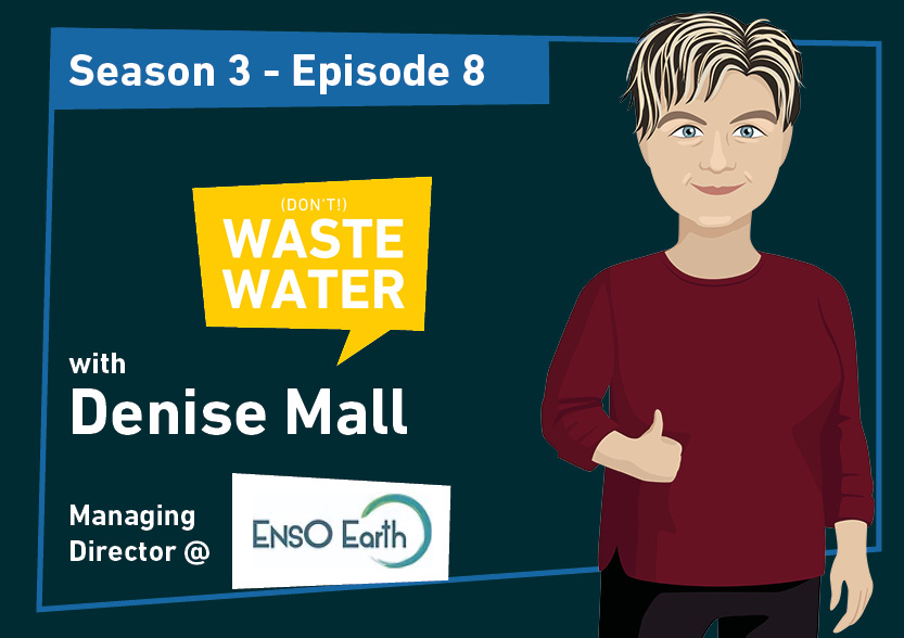 Denise E Mall - Guest of the don't Waste Water Podcast
