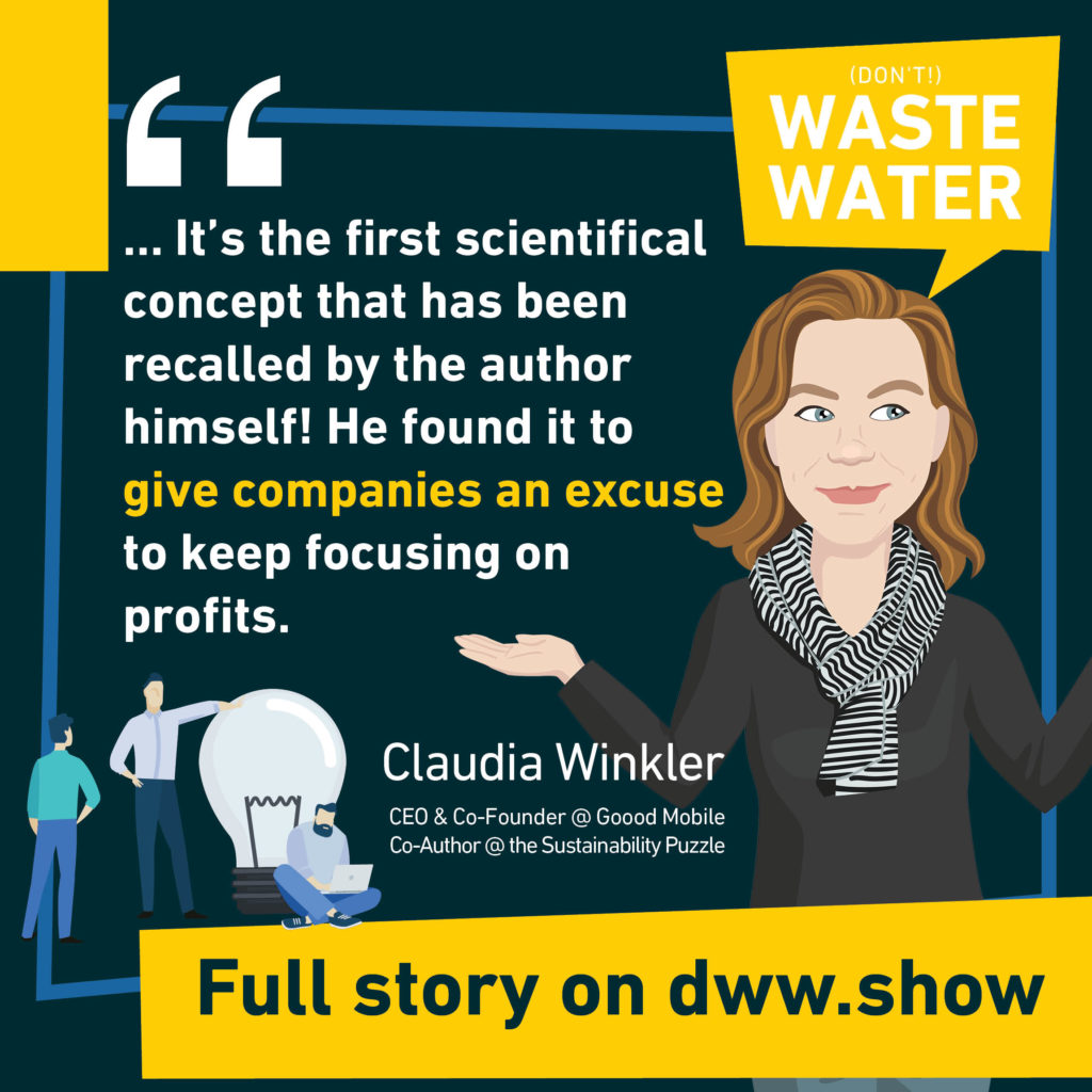 Triple Bottom may well have served companies as an excuse to keep focusing on profits, fears Claudia Winkler, co-author of the Sustainability Puzzle book.