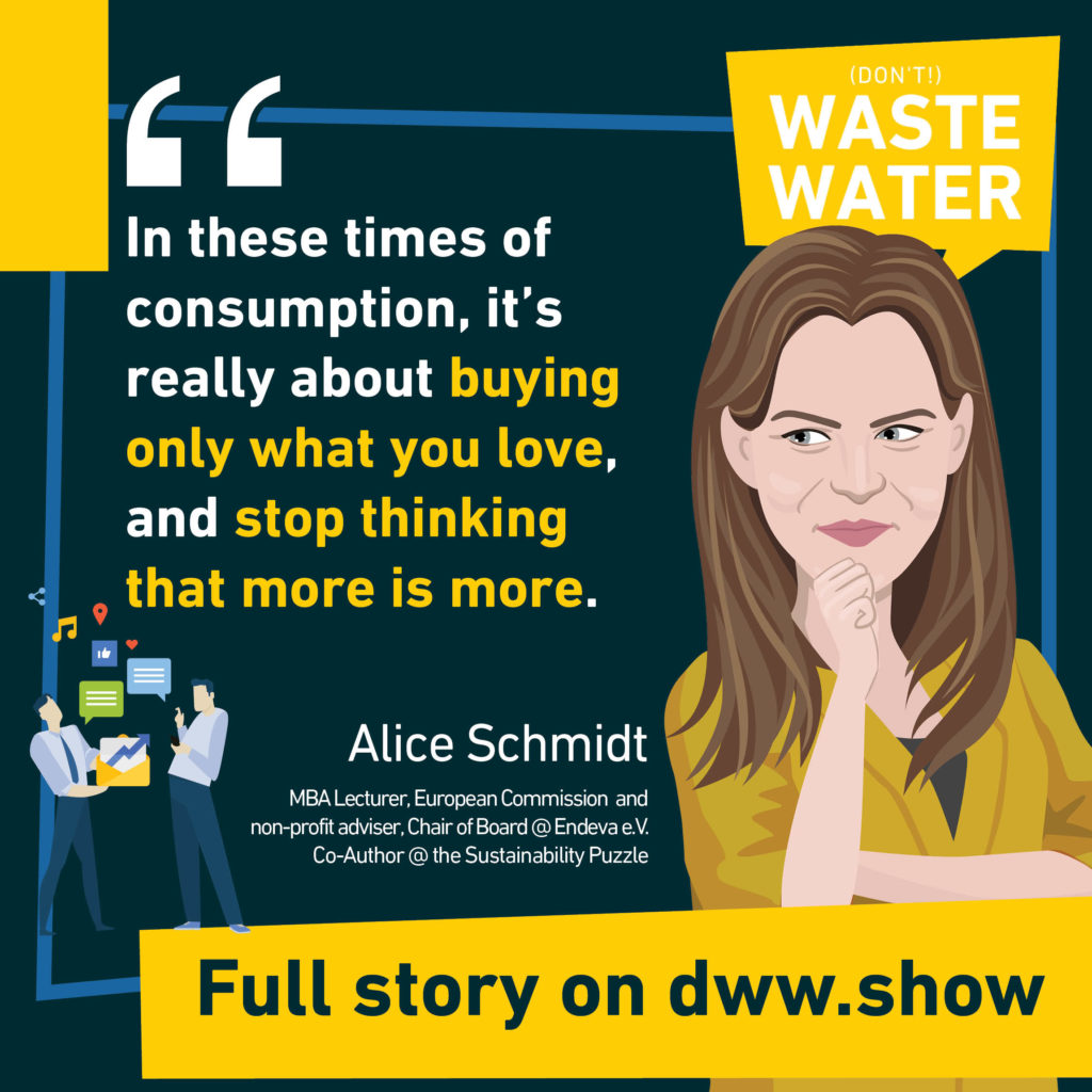 It is all about buying what you love, and stop thinking what more is more, according to Alice Schmidt.