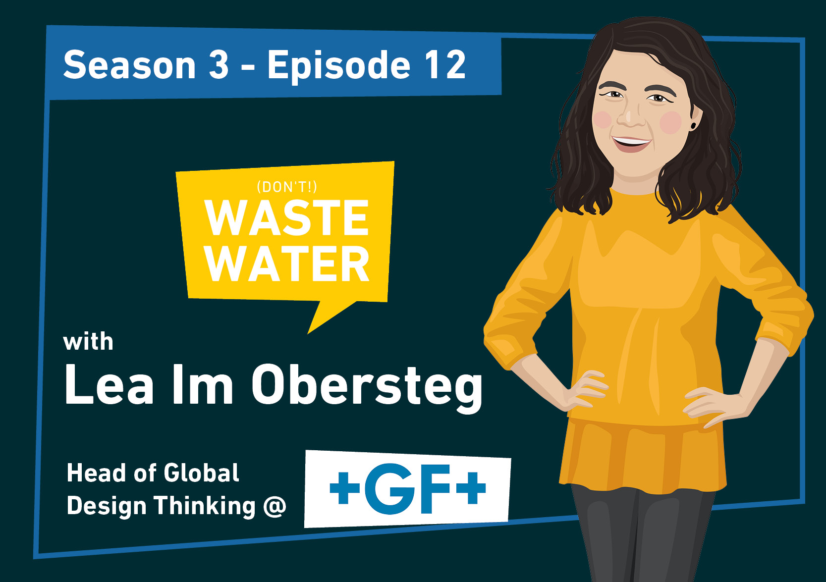 Lea Im Obersteg - Guest of the Don't Waste Water Podcast
