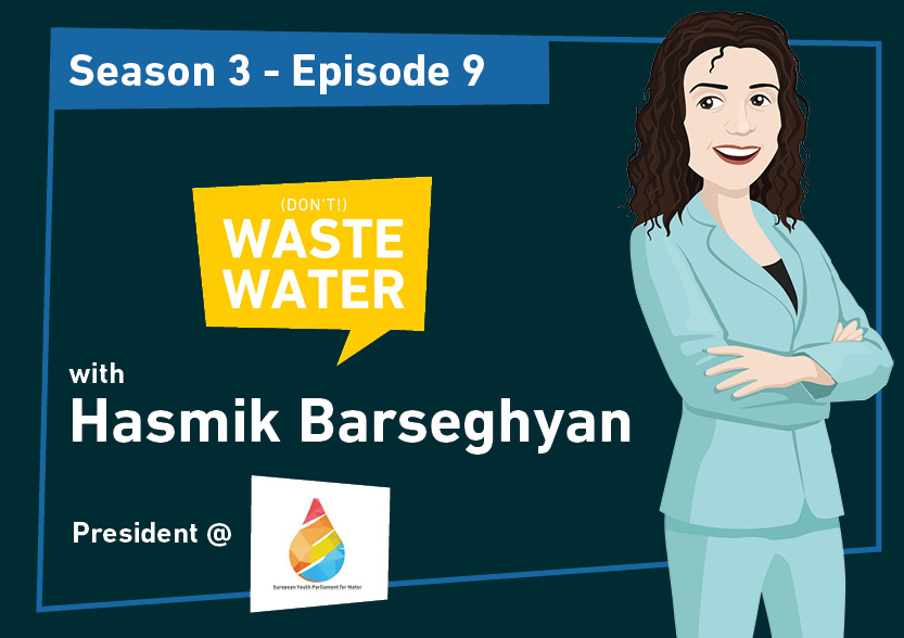 Hasmik Barseghyan - Guest of the Don't Waste Water Podcast