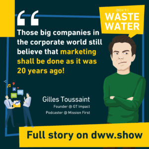 Marketing has changed in 20 years! Corporates shall adapt, thinks the founder of GT Impact.