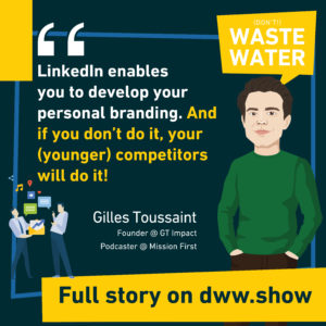 LinkedIn enables you to develop your personal branding. Gilles Toussaint thinks that if you don't do it, younger competitors will!