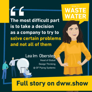 You cannot solve ALL the problems thinks Lea Im Obersteg, head of global design thinking at GF Piping Systems