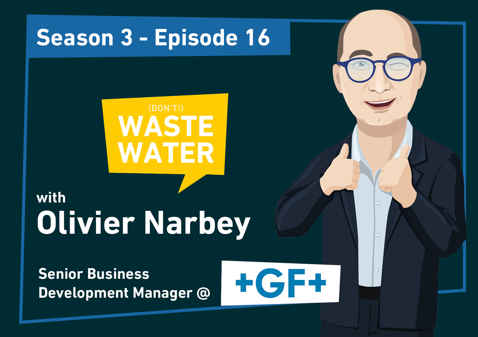 Olivier Narbey - Guest of the Don't Waste Water Podcast