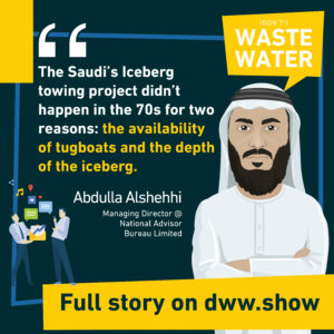 The Iceberg Harvesting project was already around in Saudi Arabia in the 1970s shares Abdulla Al-Shehi