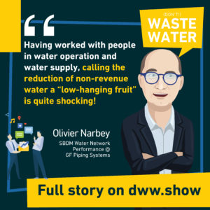 Non-Revenue Water is not necessarily a low hanging fruit recalls Olivier Narbey