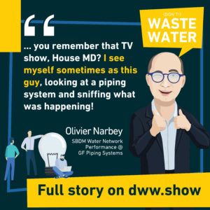 Olivier Narbey sees himself as House MD, investigating on why water network performance isn't as high as it should