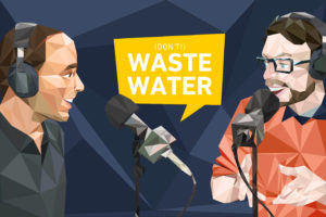 Don't Waste Water Podcast - Antoine Walter and Guest