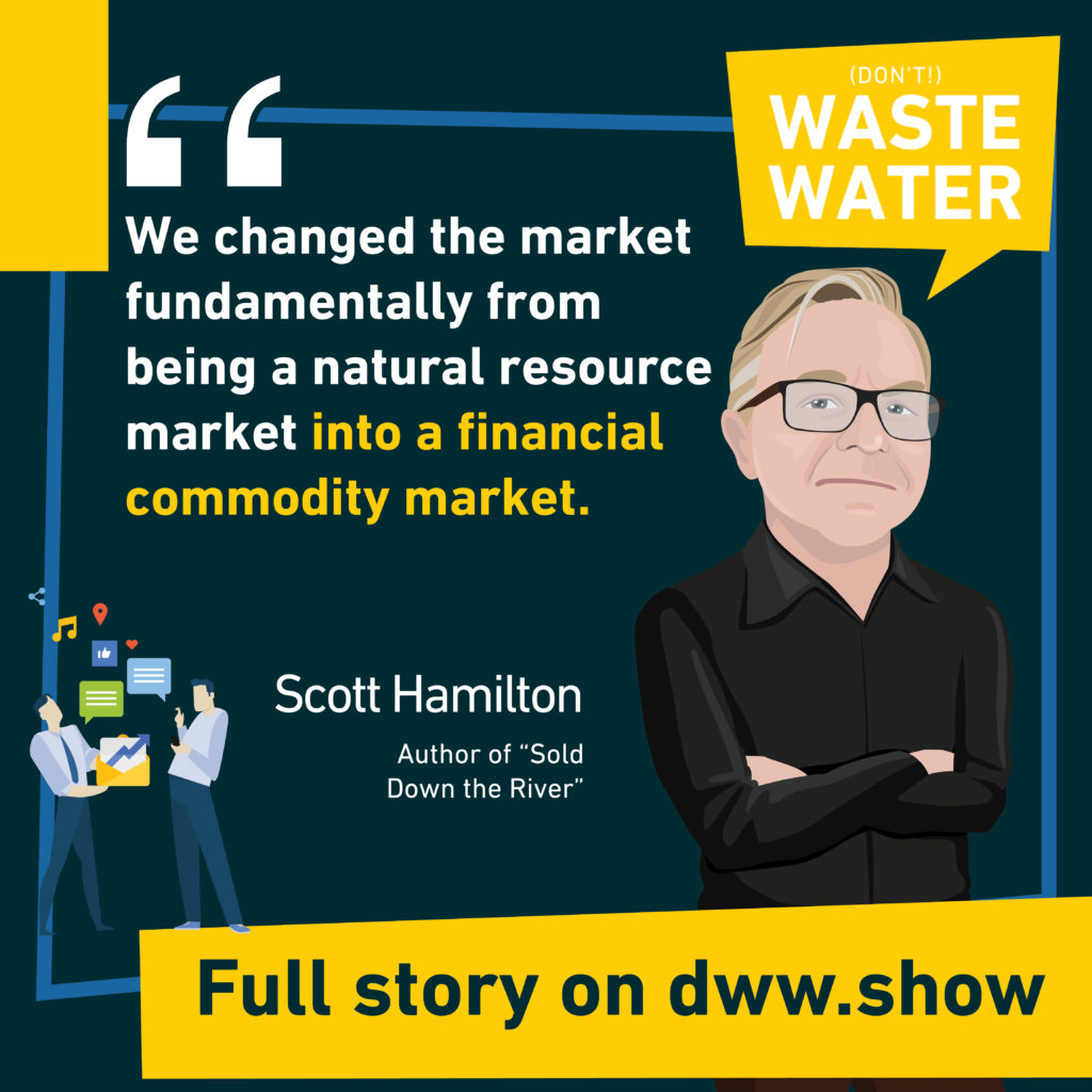 The Australian Water Market became a financial commodity market - Scott Hamilton in Sold Down the River