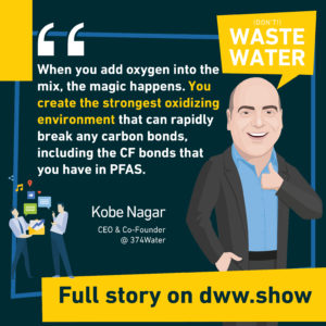 Supercritical Water Oxidation is the strongest oxidizing environment. Kobe Nagar, CEO of 374Water