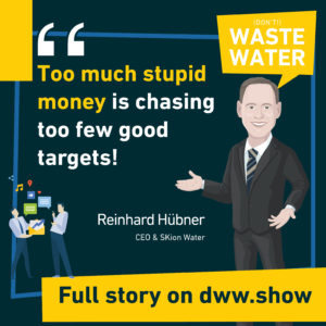 Private Capital isn't always employed right in Water says Reinhard Huebner, CEO of SKion Water
