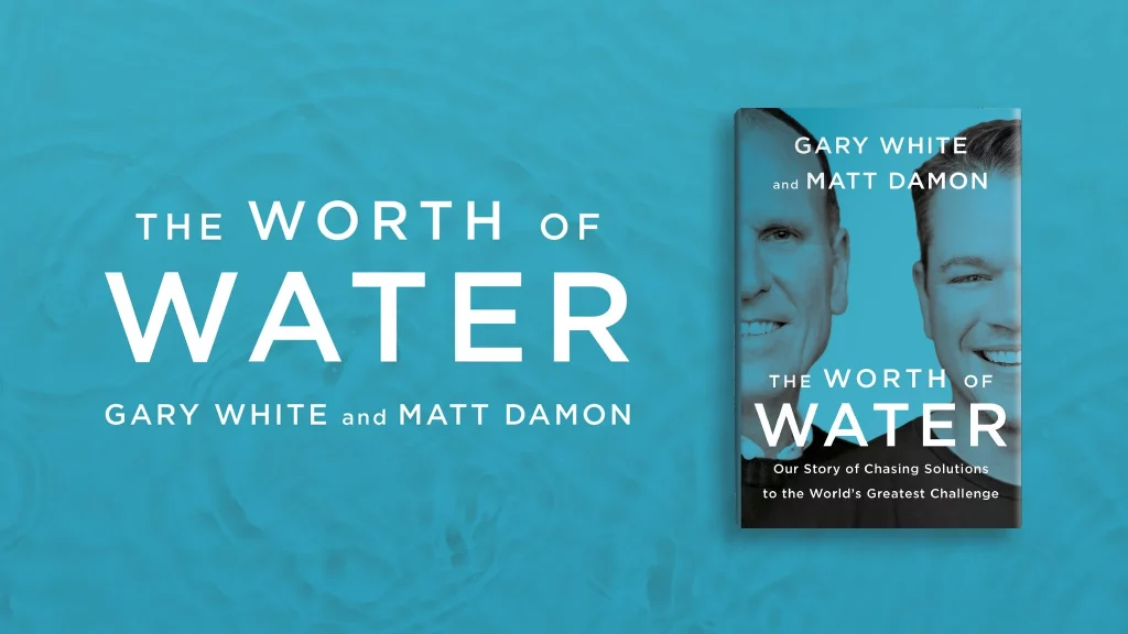 in the Worth of Water book, Gary White and Matt Damon explore ways to solve the problem with water charities