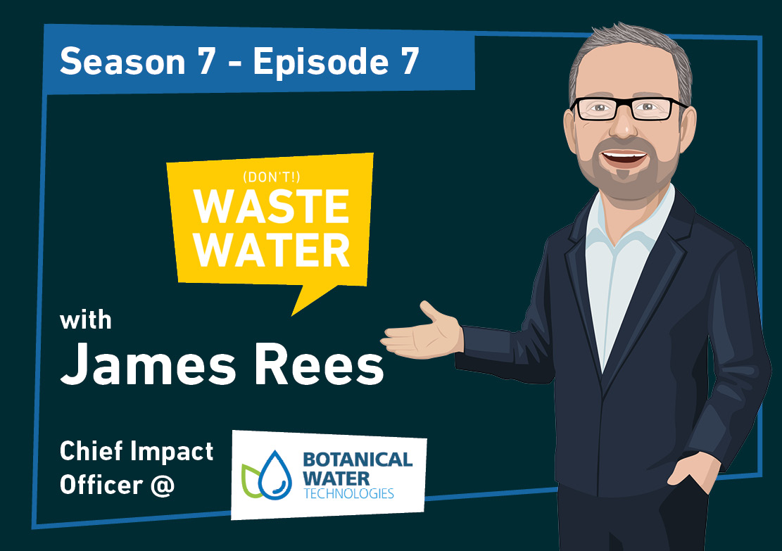 Featured - James Rees - Botanical Water Technologies - Growing Green Tech Companies