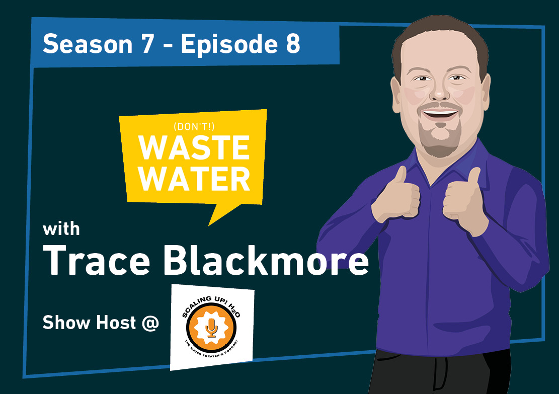 Featured - Trace Blackmore - Scaling Up H2O - Bring Water Professionals Together
