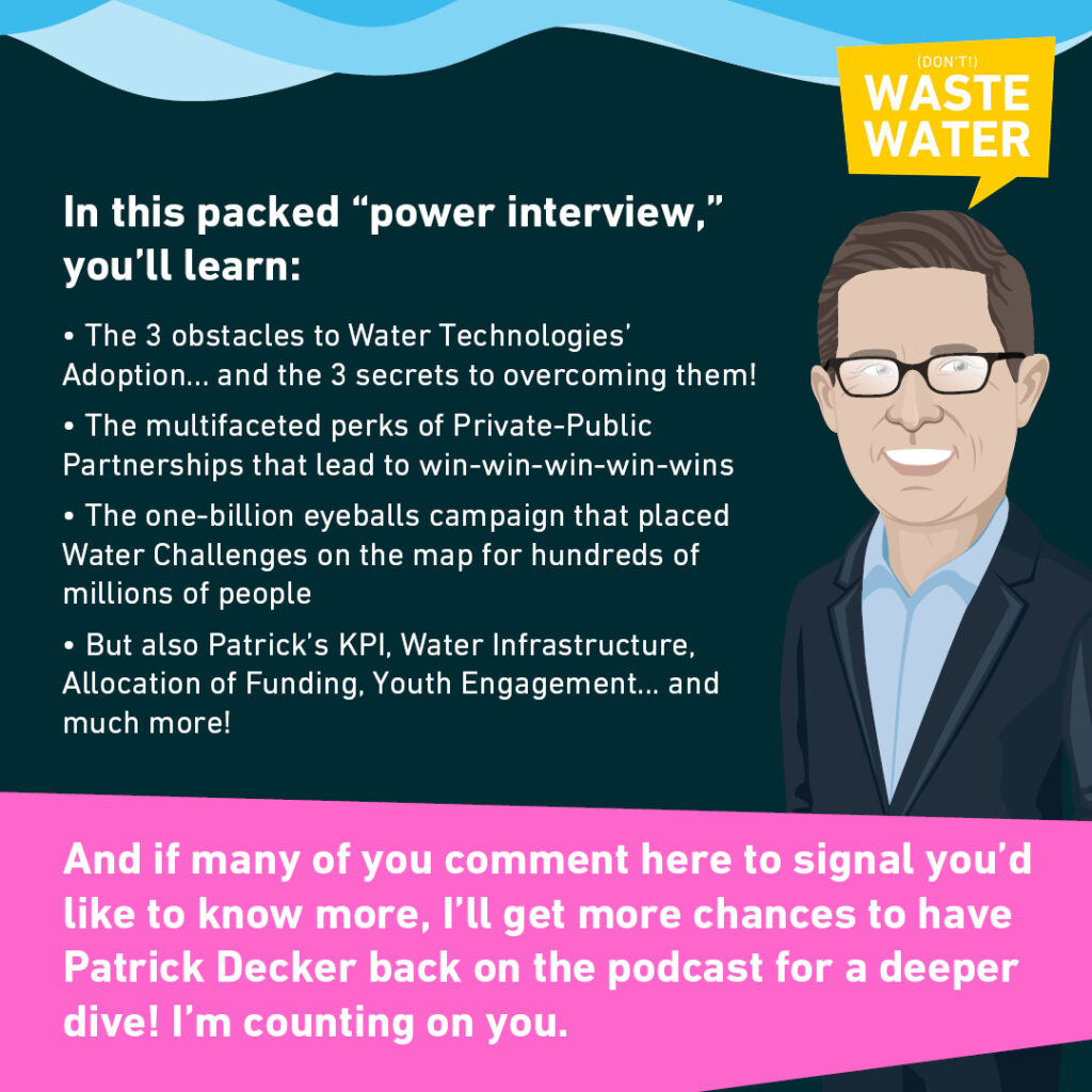 The Key Takeaways from Patrick Decker's interview on the Don't Waste Water podcast!