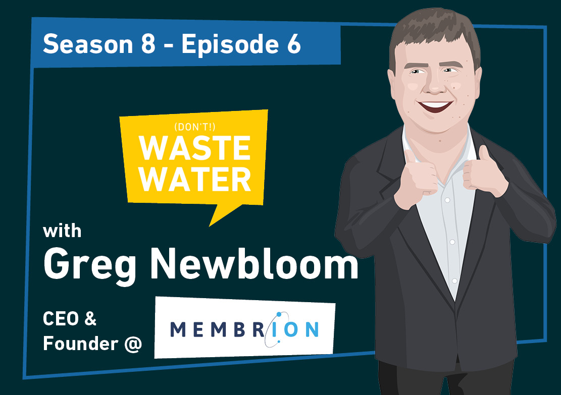 Featured - Greg Newbloom - Membrion - Fostering your Customer Link as a Water Company
