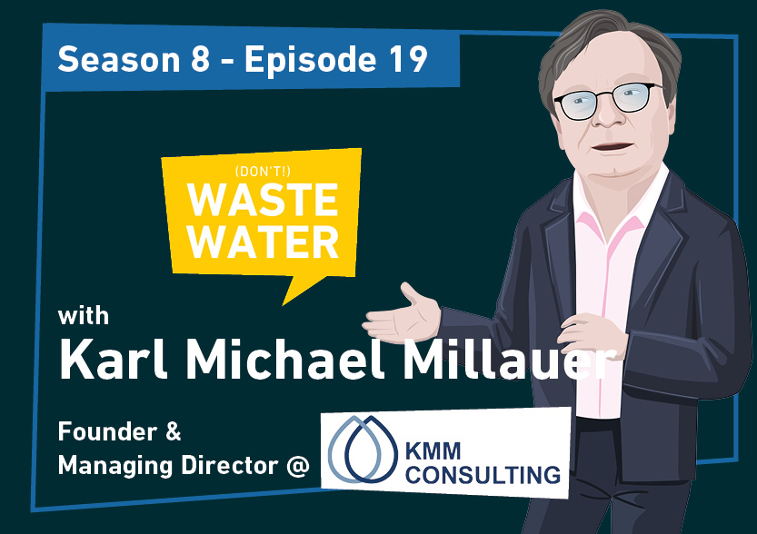 Featured - Karl Michael Millauer - KMM Consulting - The Man That Has 35 Water Companies to Sell