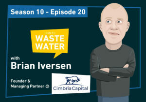 Featured - Brian Iversen - Cimbria Capital - Why Venture Capital is Failing in Water