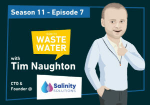 Featured - Tim Naughton - Salinity Solutions - Next Generation Reverse Osmosis